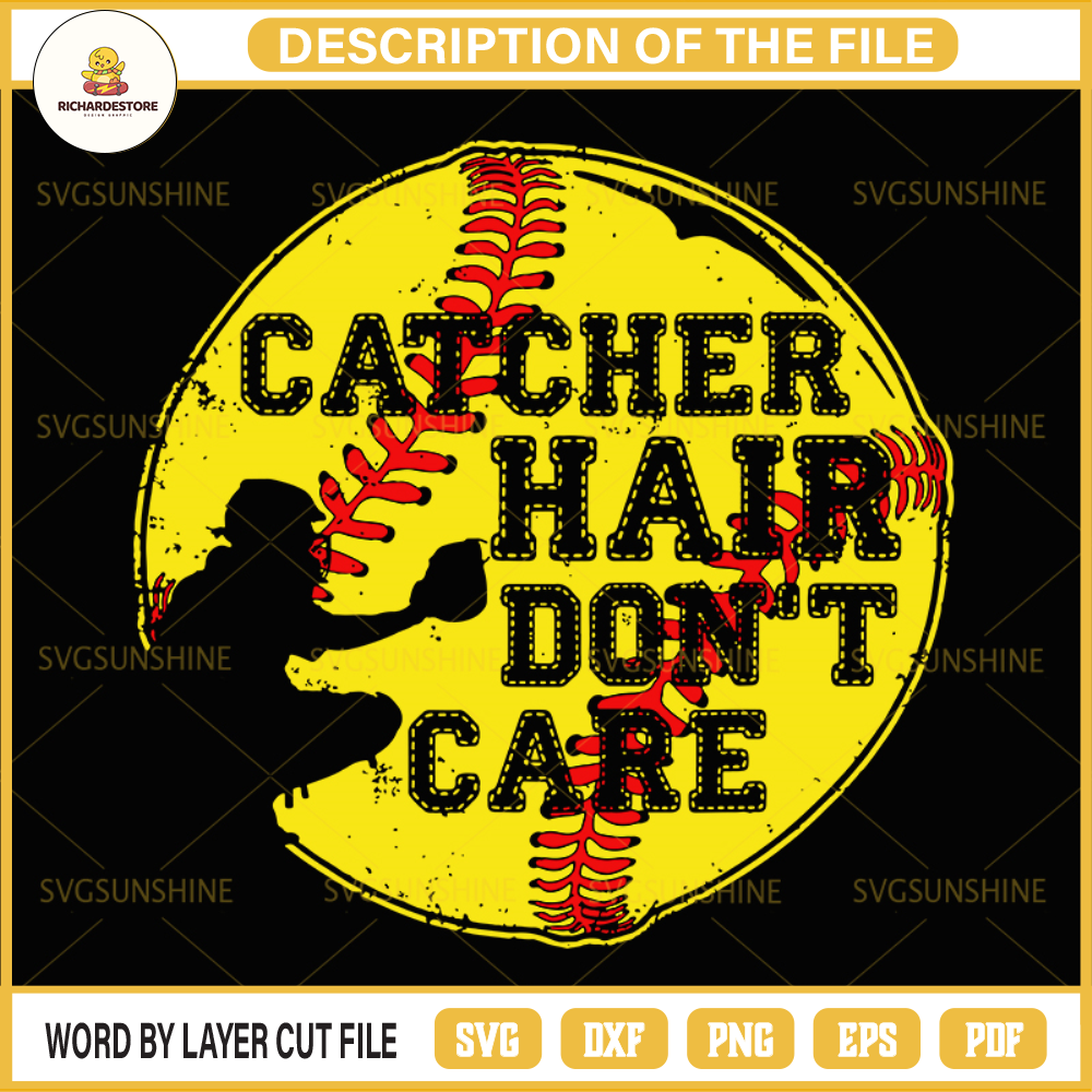 Softball SVG, Catcher Hair Dont Care Funny Softball SVG | Inspire Uplift