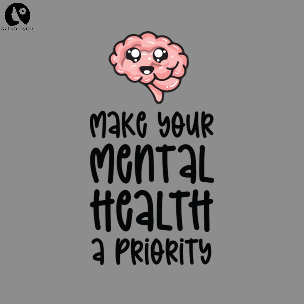 Make your mental health a priority Mental health PNG | Inspire Uplift