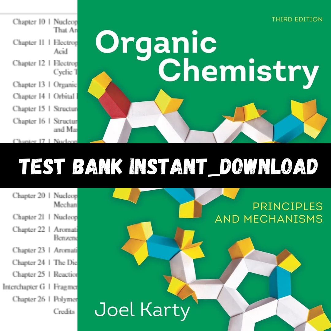 Test Bank for Organic Chemistry Principles and Mechanisms 3r | Inspire ...