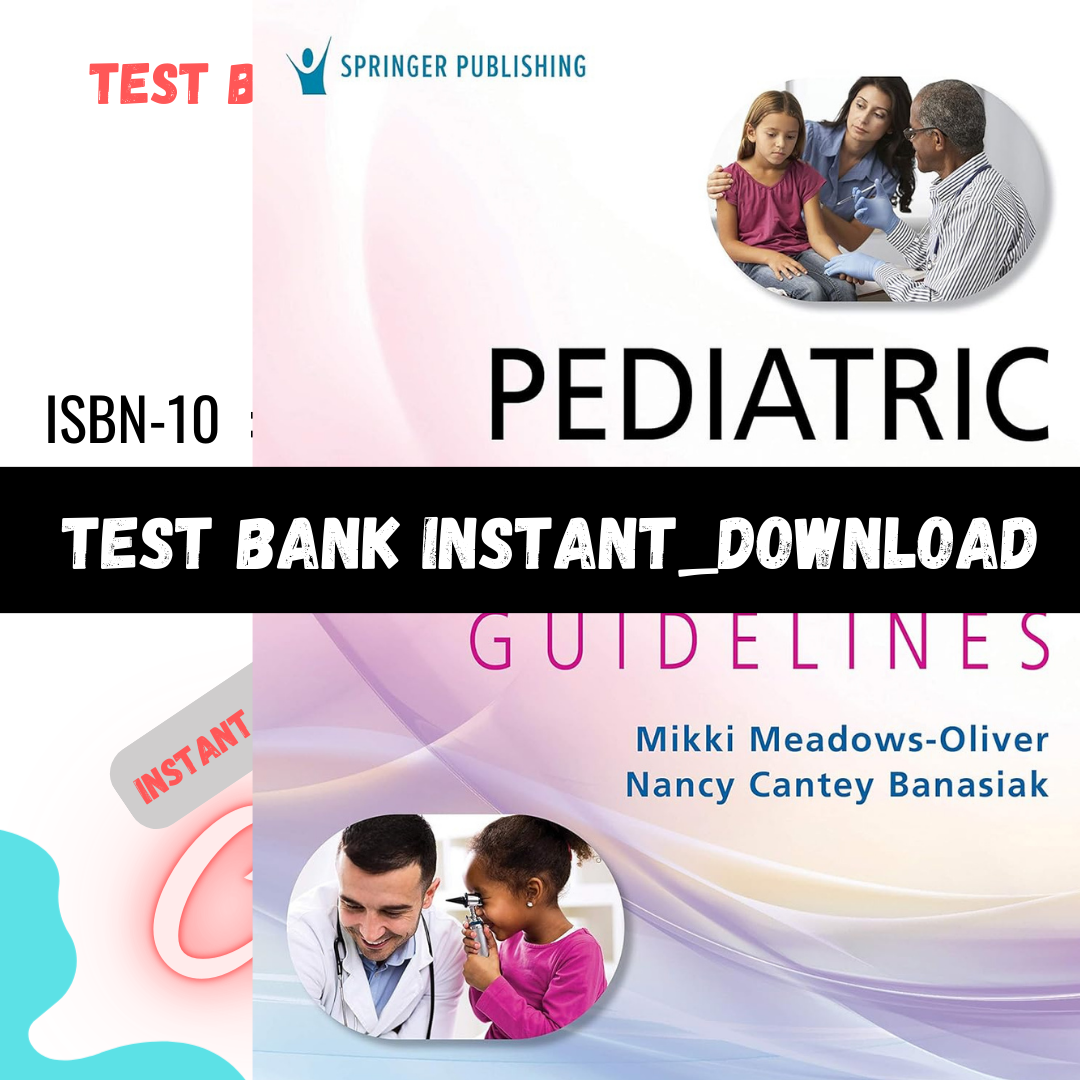 Test Bank for Pediatric Practice Guidelines 1st Edition PDF | Inspire ...