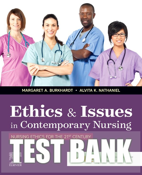 Test Bank For Ethics & Issues In Contemporary Nursing, 1st E | Inspire ...