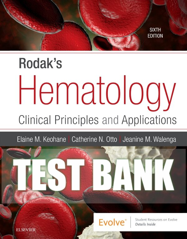 Test Bank For Rodak's Hematology 6th Edition By Jeanine Wale | Inspire ...