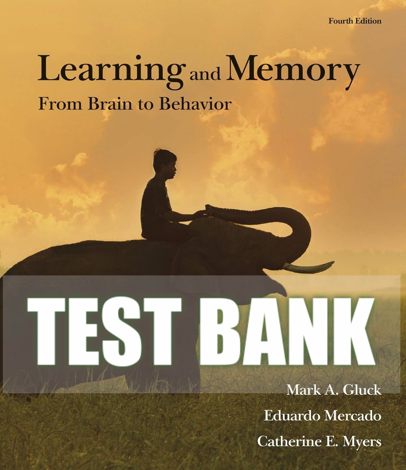 Test Bank For Learning and Memory 4th Edition by Mark A. Glu | Inspire ...