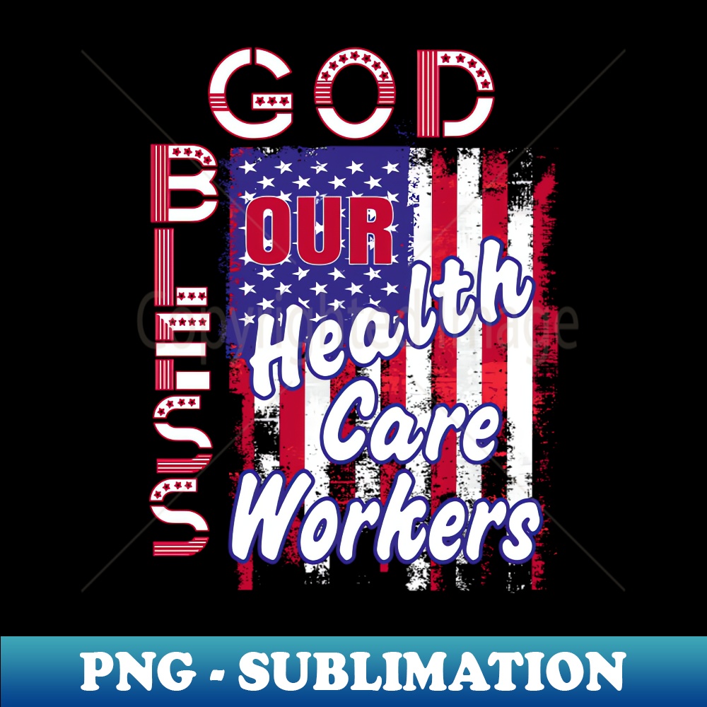 God Bless Our Health Care Workers Patriotic Distressed Flag | Inspire ...