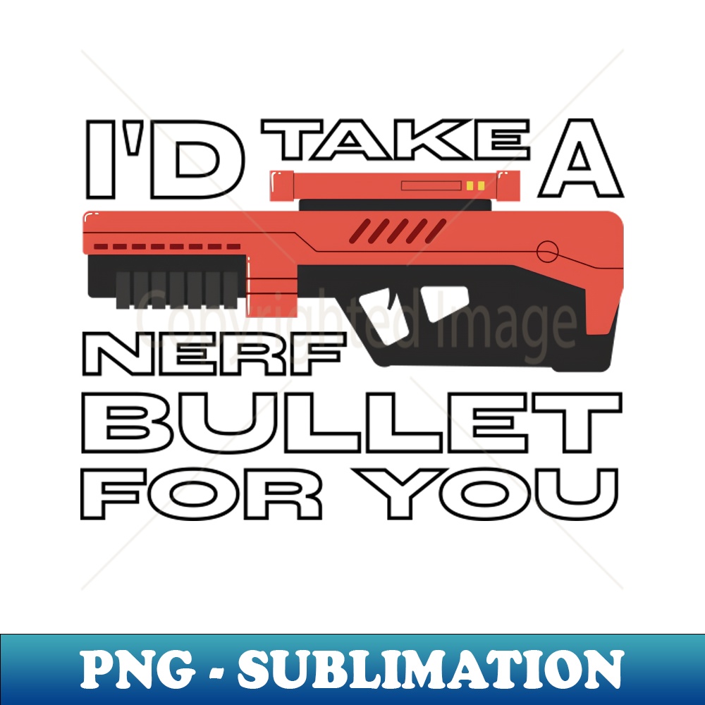 Nerf Bullet - PNG Sublimation Digital Download - Add a Festi | Inspire ...