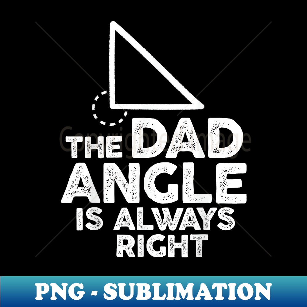 The Dad Angle Funny Geometry Math For Father - Vintage Subli | Inspire ...