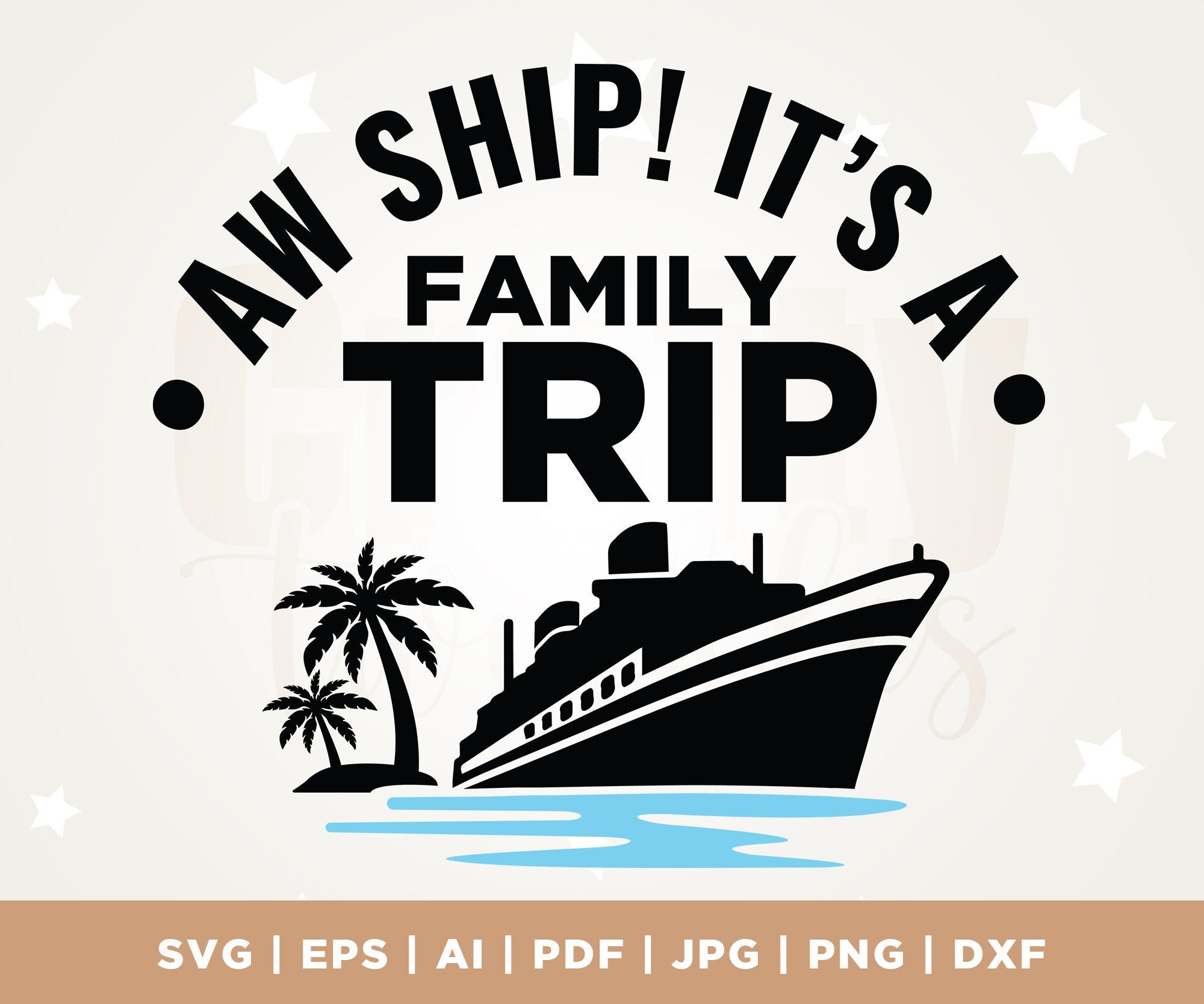 Aw Ship Its A Family Trip, Family Cruise Trip SVG, Family Cr | Inspire ...