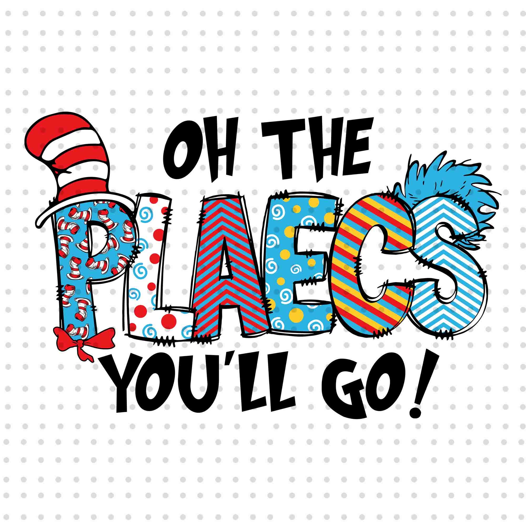 Oh the Places You Will Go PNG, Cat In The Hat Png, Dr Seuss | Inspire ...