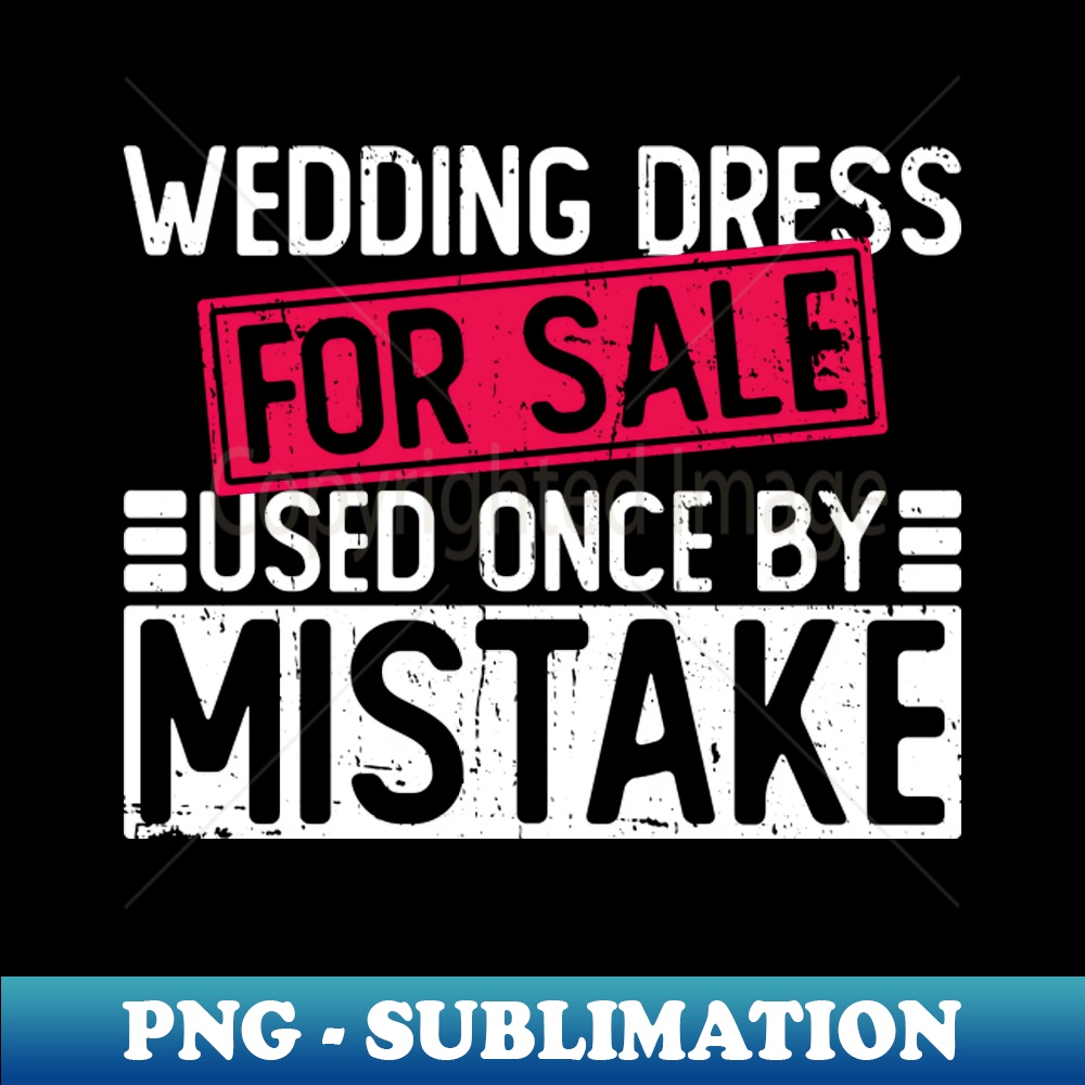 Wedding Dress For Sale Used Once By Mistake - Divorce Party | Inspire ...