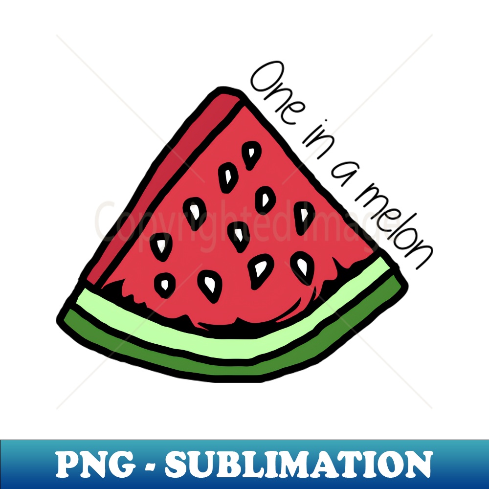 Watermelon One in a melon - Signature Sublimation PNG File - | Inspire ...
