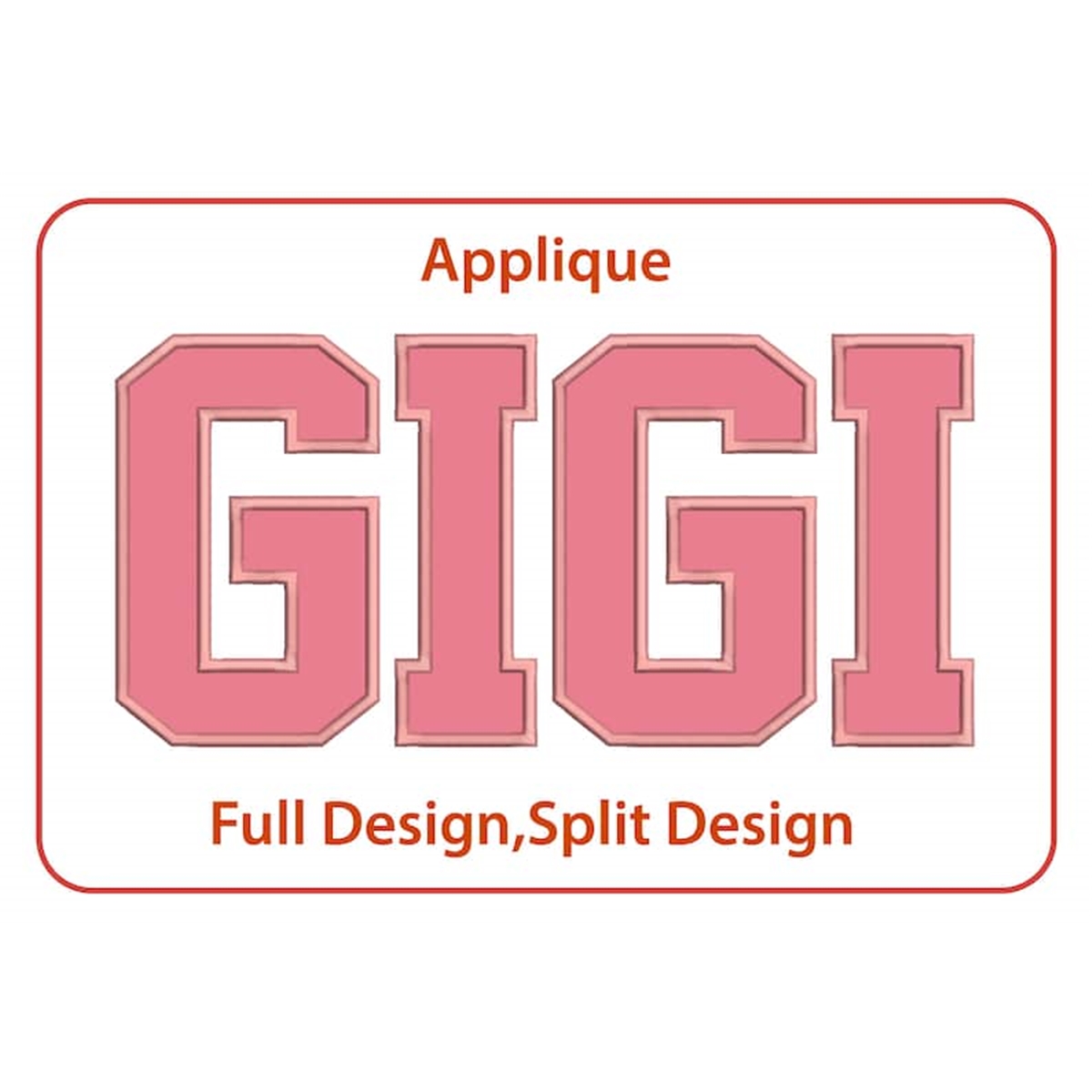 Gigi Applique Embroidery Machine Sign Design Satin Stitch Mo | Inspire ...