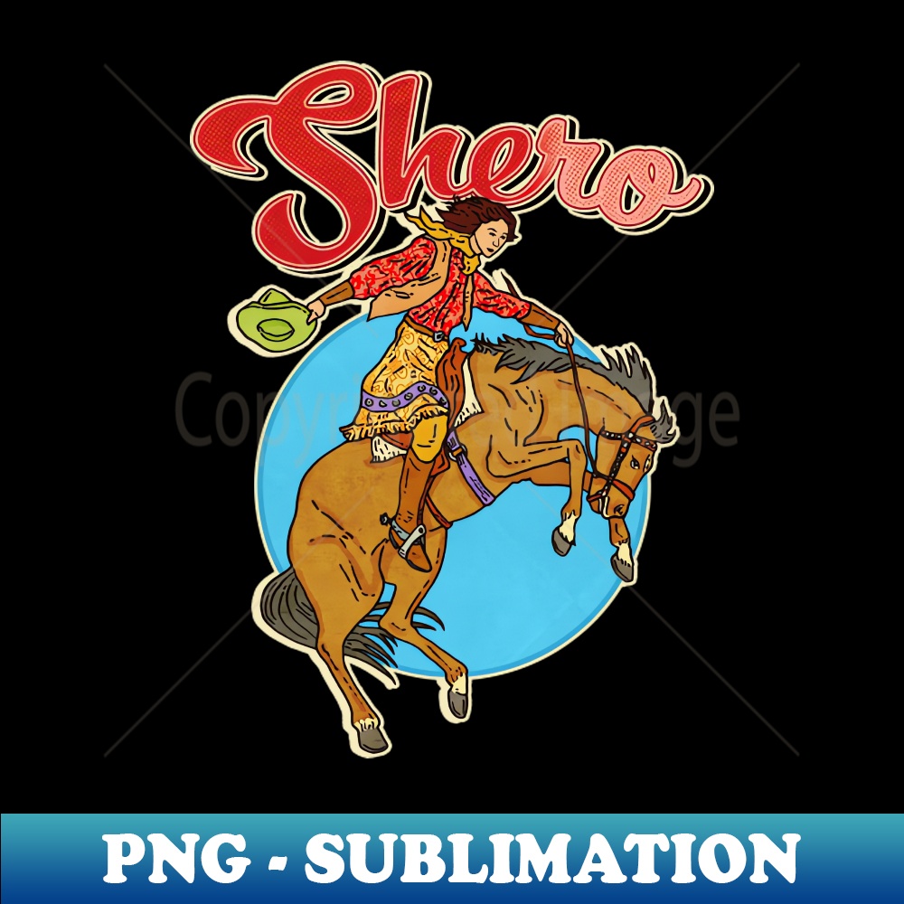 RIGHTEOUS RODEO She-ro - Instant Sublimation Digital Downloa | Inspire ...