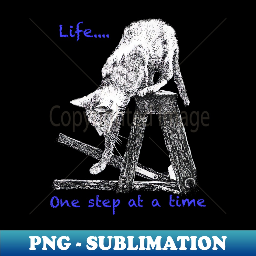 Life one step at a time - Signature Sublimation PNG File - T | Inspire ...