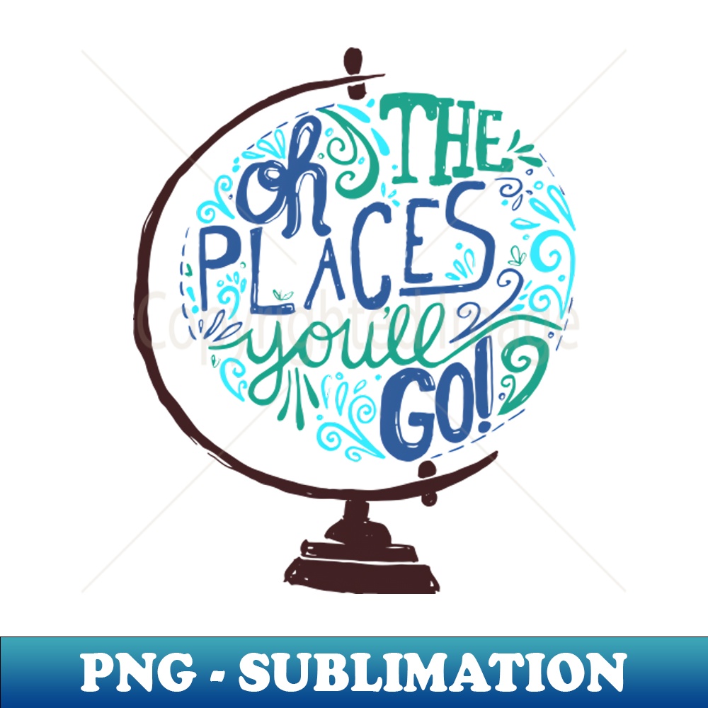 Oh The Places Youll Go 2 - Vintage Sublimation PNG Download | Inspire ...