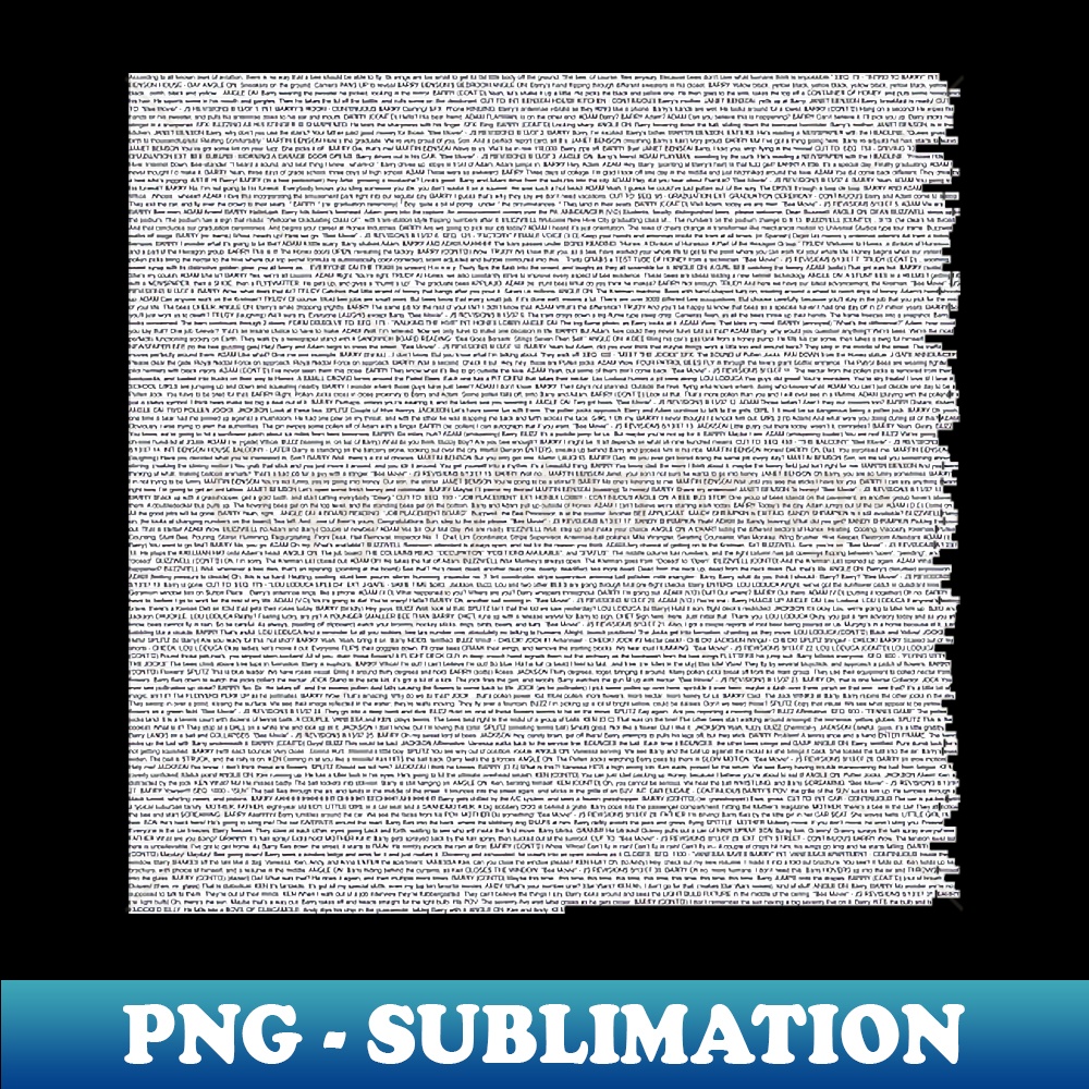 The Entire Bee Movie Script - Premium PNG Sublimation File - | Inspire ...