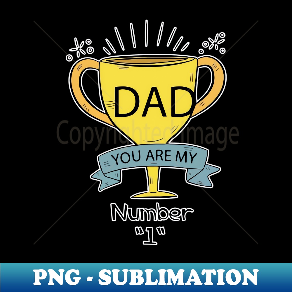 dad-you-are-my-number-1-premium-sublimation-digital-downlo-inspire