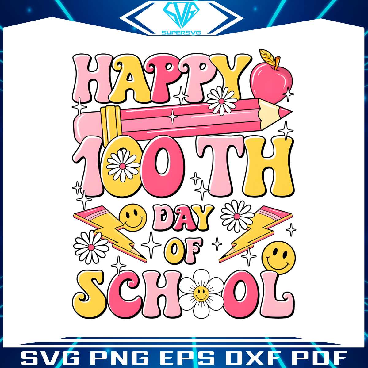 Happy 100th Day Of School Teacher Appreciation PNG,100th day | Inspire ...