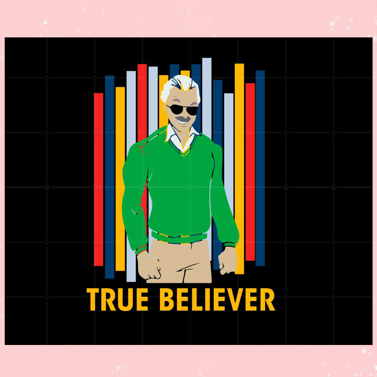 Stan Svg Stan Lee True Believer Svg For Cricut Sublimation Files,Disn | Inspire ...