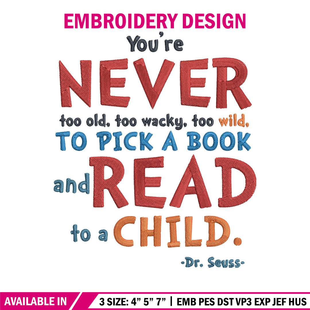 YouRe Never Too Old Too Wacky Too Wild Embroidery Design, Dr | Inspire ...