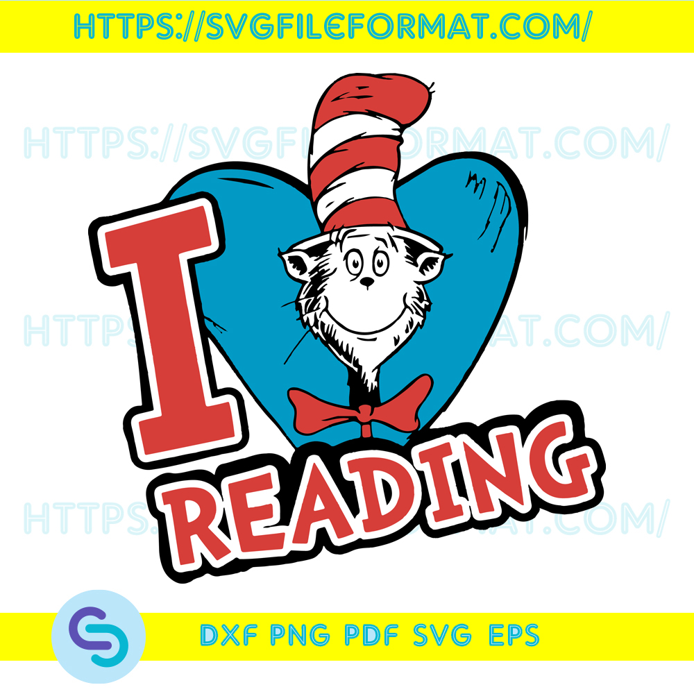 I Love Reading Dr Seuss The Cat In The Hat Svg, Dr Seuss Svg | Inspire ...