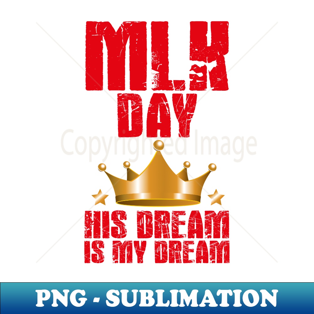MLK Day Martin Luther King His Dream is My Dream Black Pride | Inspire ...
