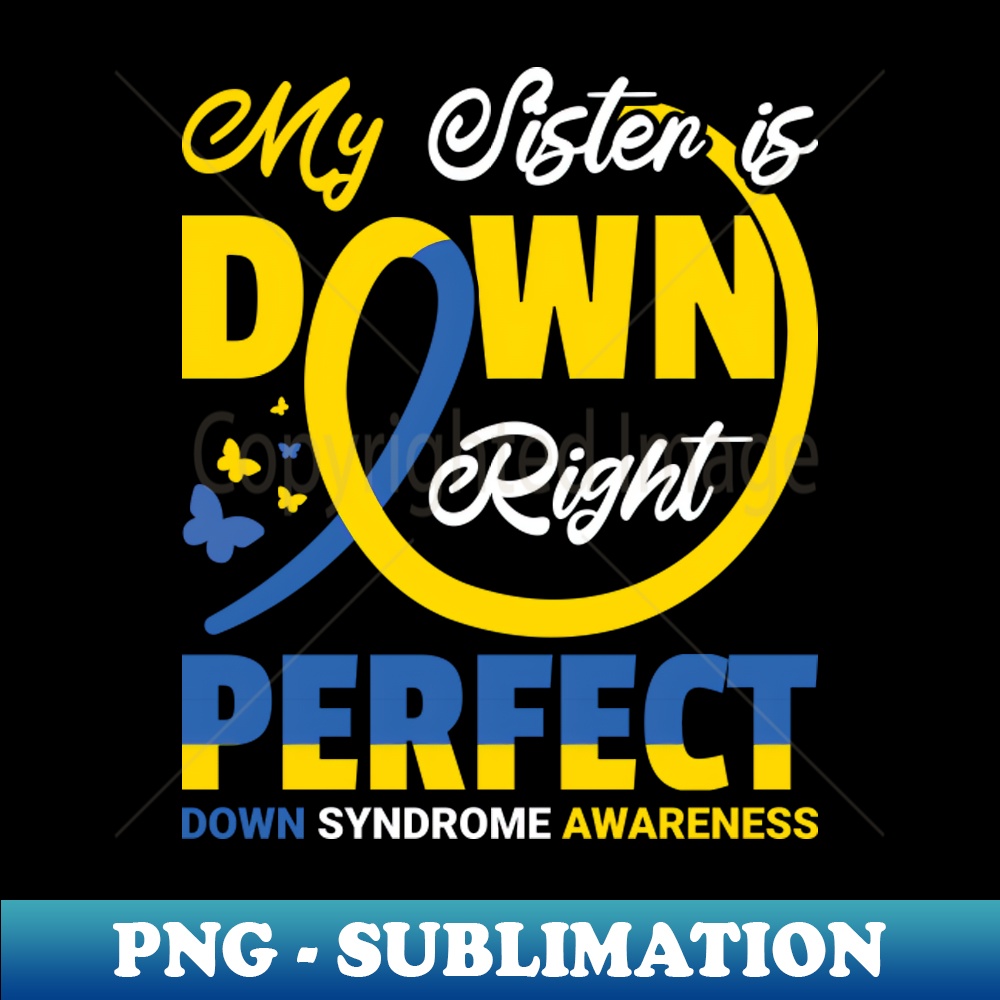 My sister is down right perfect Down syndrome - Special Edit | Inspire ...
