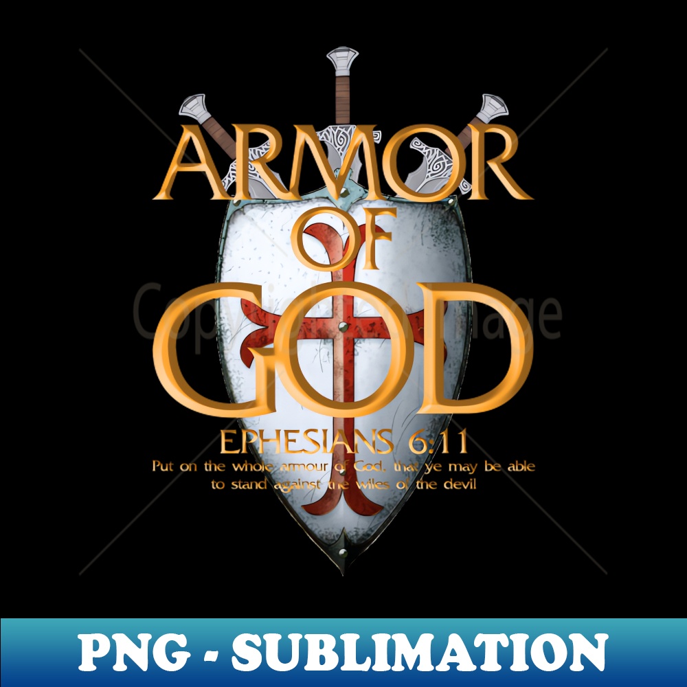 Armor Of God Ephesians 611 PNG Transparent Sublimation Fi Inspire Armor of god ephesians 611 png transparent sublimation fi inspire