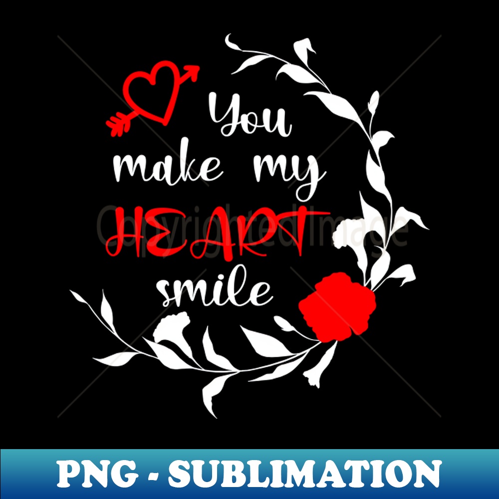 You make my heart smile Valentines day gift idea - PNG Trans | Inspire ...