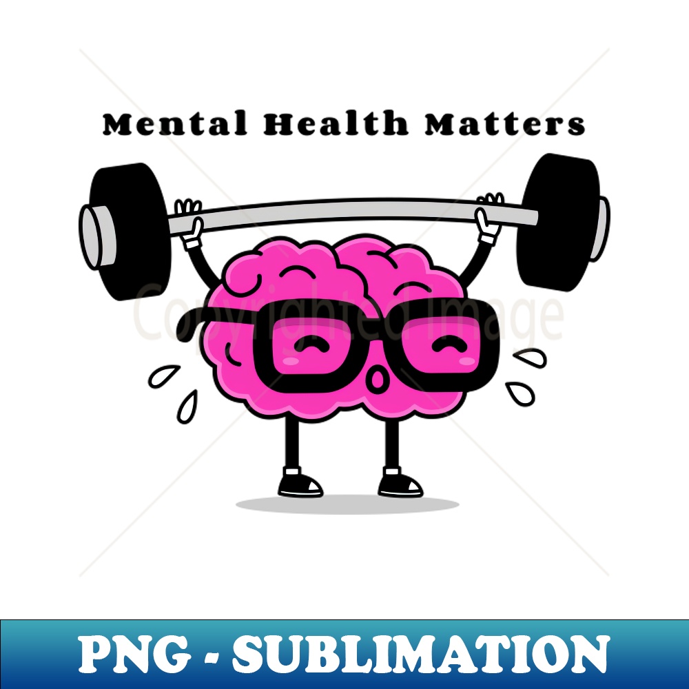 Mental Health Matters - PNG Transparent Sublimation File - U | Inspire ...