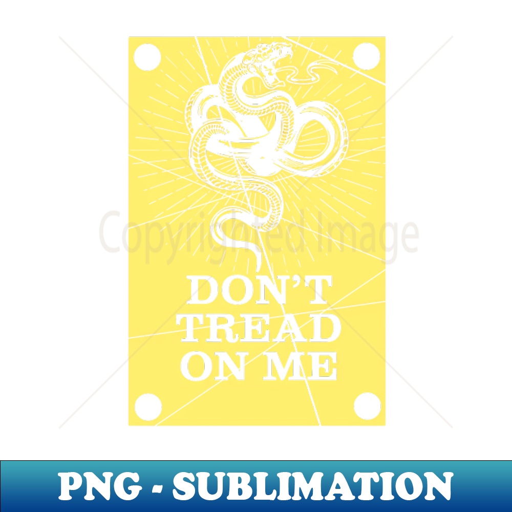 Dont Tread On Me - Instant PNG Sublimation Download | Inspire Uplift