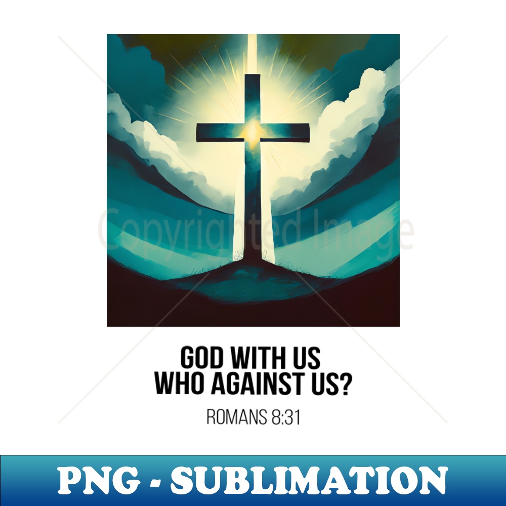 God with us who against us romans 831 inspired tee subli inspire