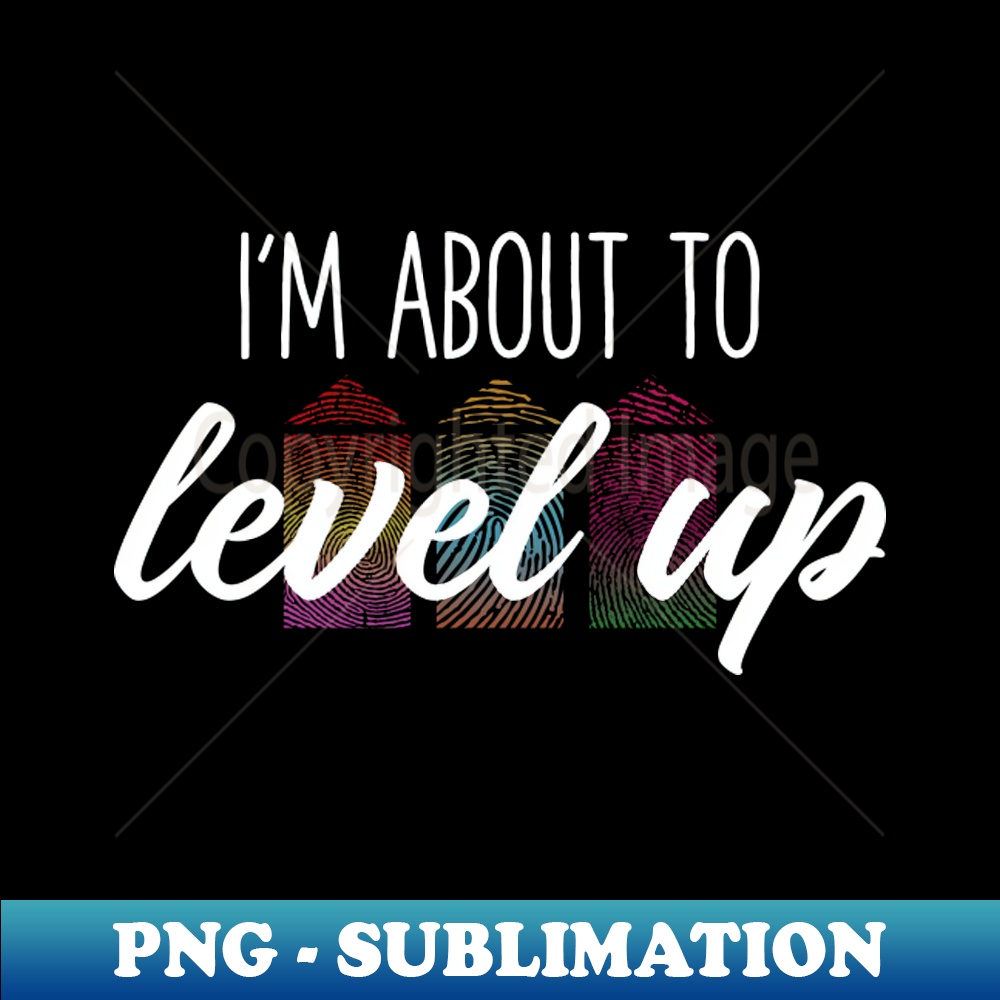 Level Up - Modern Sublimation PNG File - Stunning Sublimatio | Inspire ...