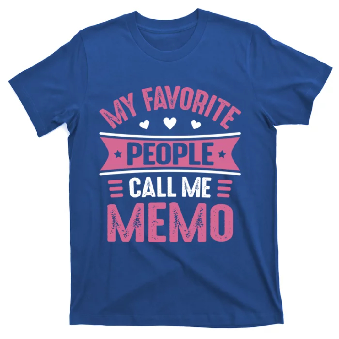 My Favorite People Call Me Memere T-Shirt