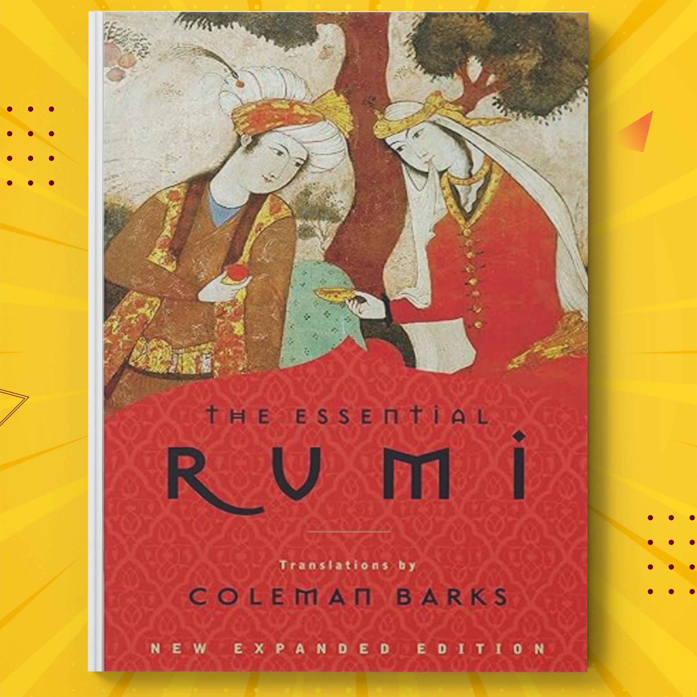 The Essential Rumi reissue A Poetry Anthology by Jalal Al-Di | Inspire ...
