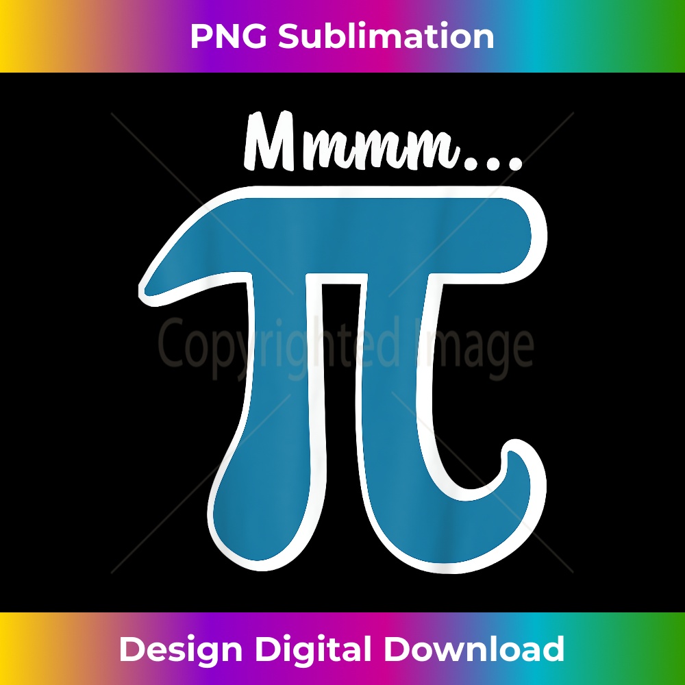Mmm Pi T MMM Pie Pi Day s 2021 Math Pun - Sublimation-Optimi | Inspire ...
