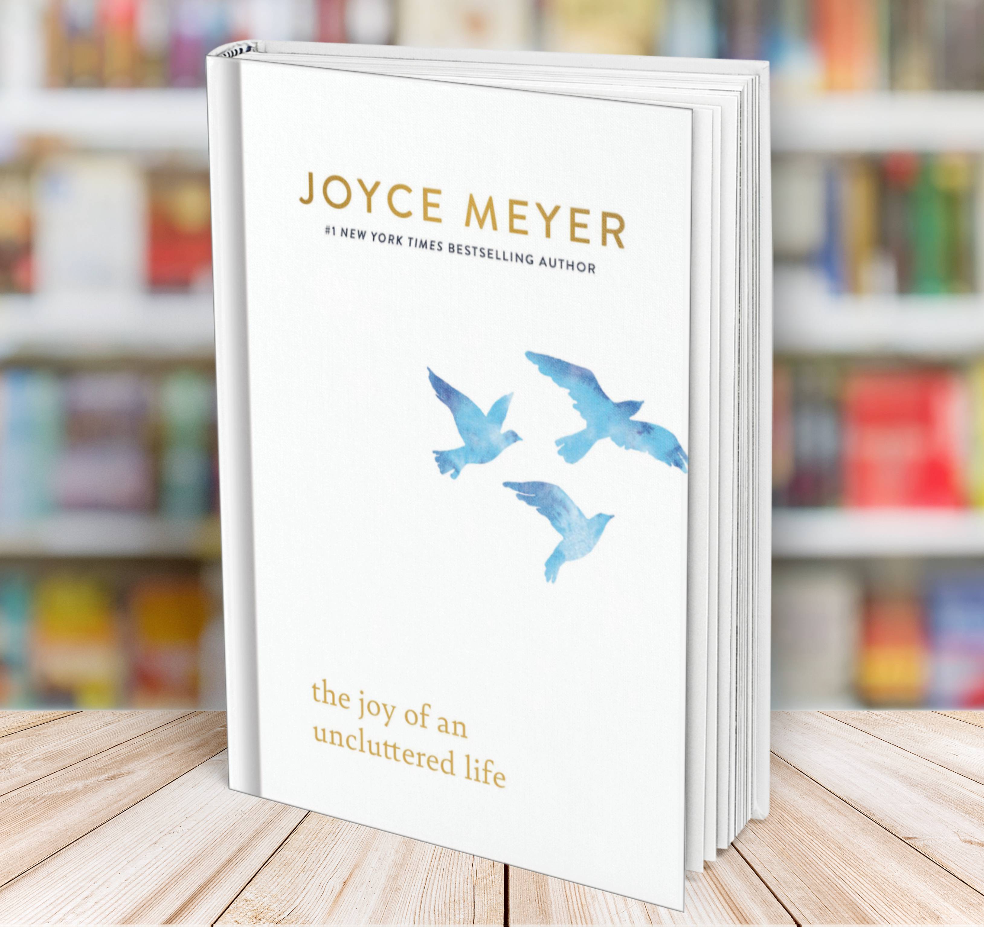 The Joy of an Uncluttered Life Joyce Meyer | Inspire Uplift