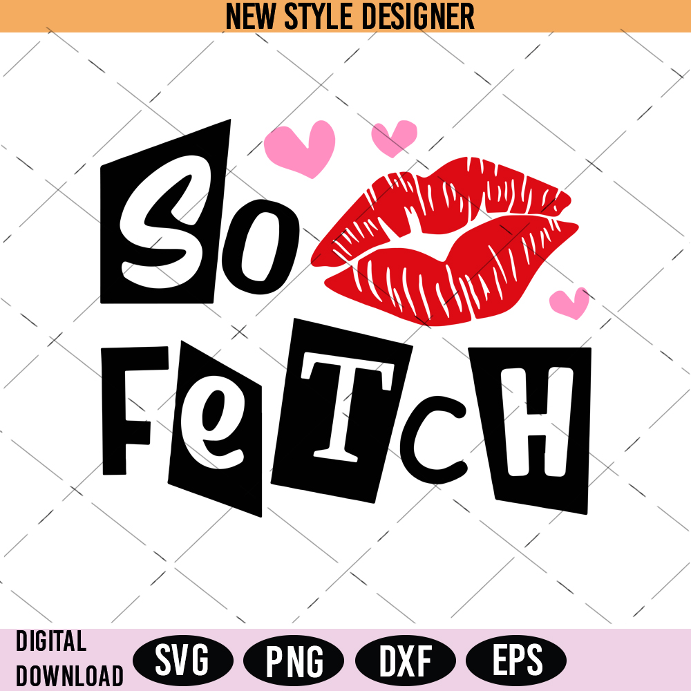 Mean Girls Inspired Svg, Sassy Girl Quote Svg, Fetch quote S | Inspire ...