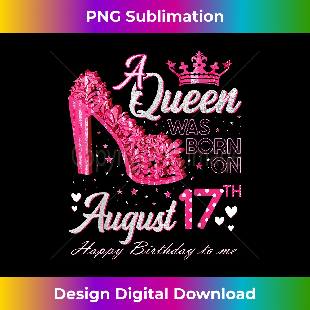 A Queen Was Born on August 17 High Heel August 17th Birthday | Inspire ...