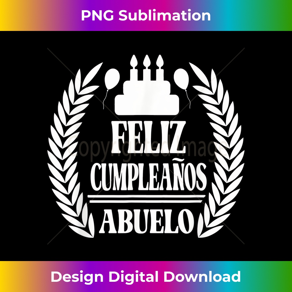 Feliz Cumpleanos Abuelo, Happy Birthday Grandfather, Spanish - Inspire ...
