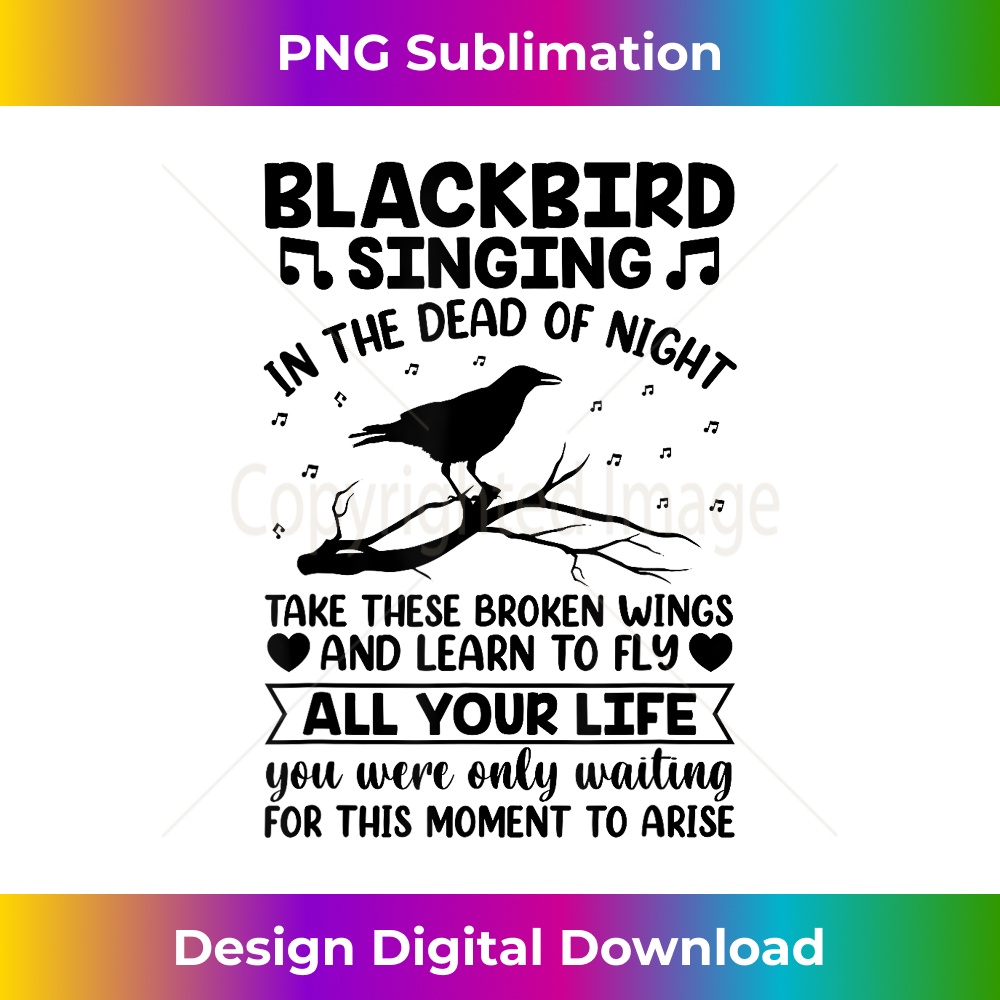 Blackbird Singing In The Dead Of Night Take These Broken - T | Inspire ...