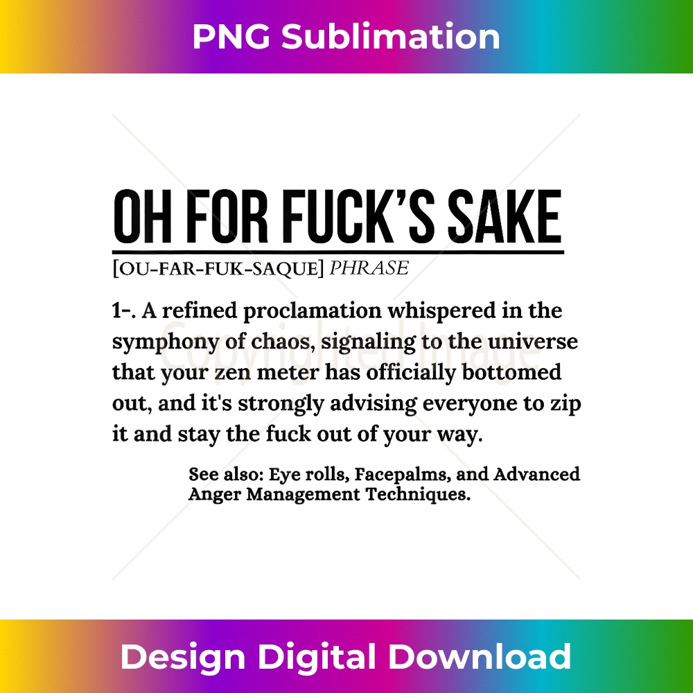 Funny Definition Oh For Fuck's Sake Cursing G…