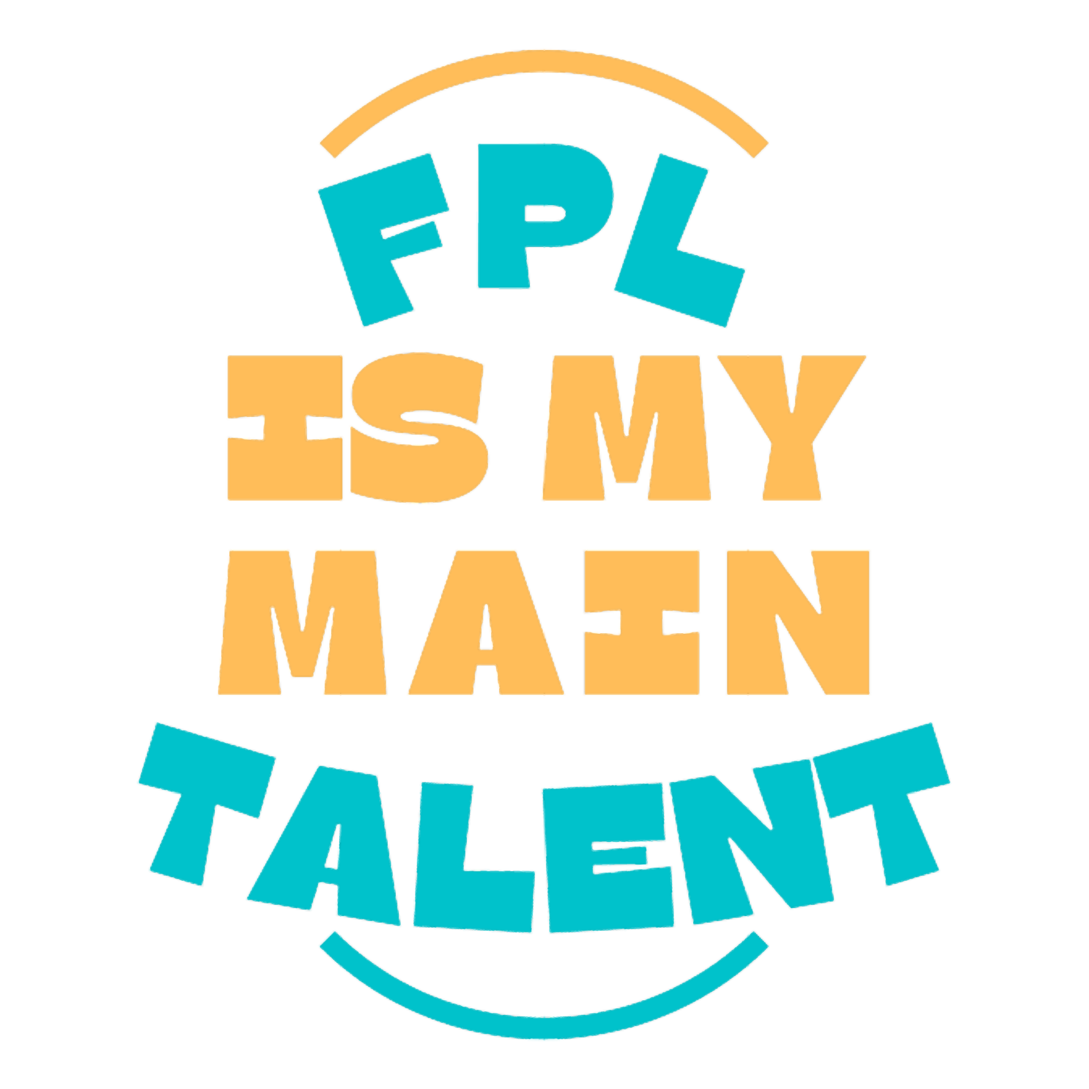 FPL is my main talent black background design | Inspire Uplift