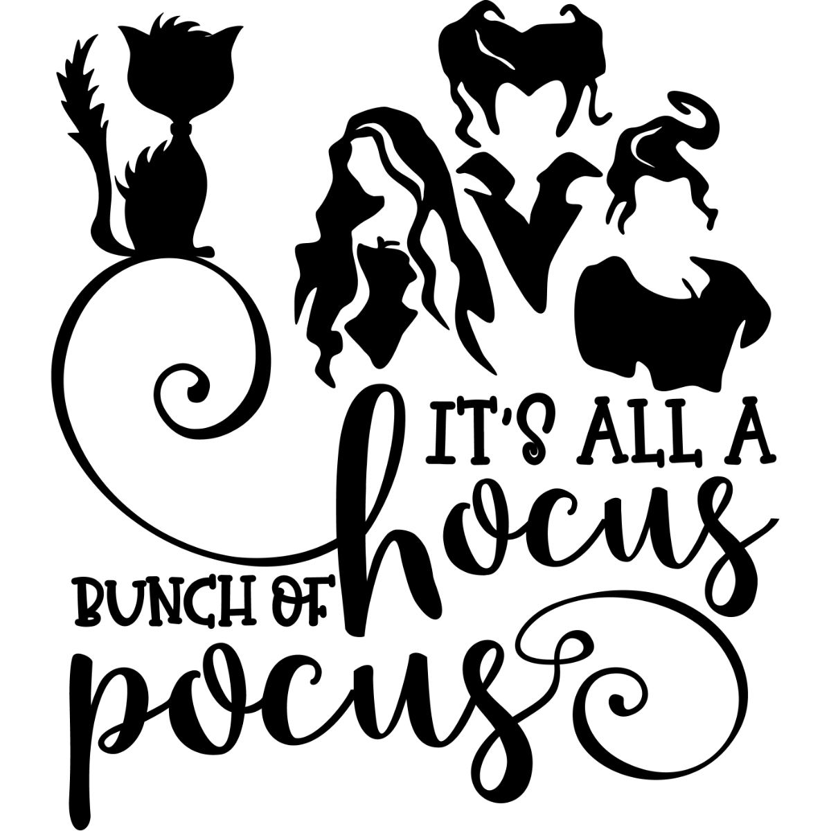 It's all a bunch of hocus pocus Svg, Sanderson sisters Svg, | Inspire ...
