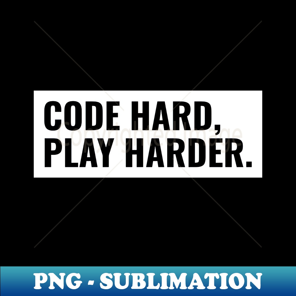 CODE HARD PLAY HARD programmer - Exclusive Sublimation Digit | Inspire ...