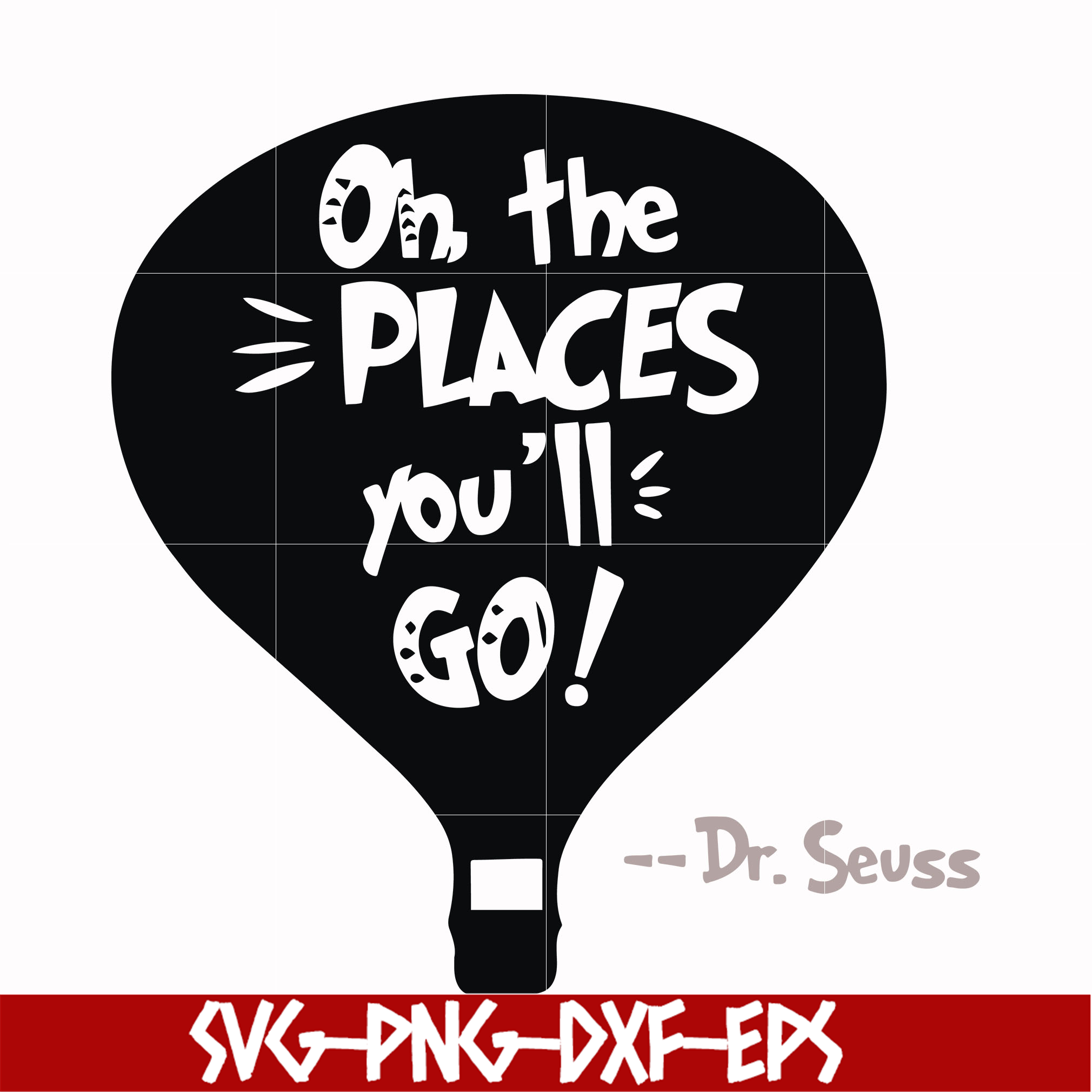 Oh the places you'll go svg, png, dxf, eps file DR00082 - Inspire Uplift