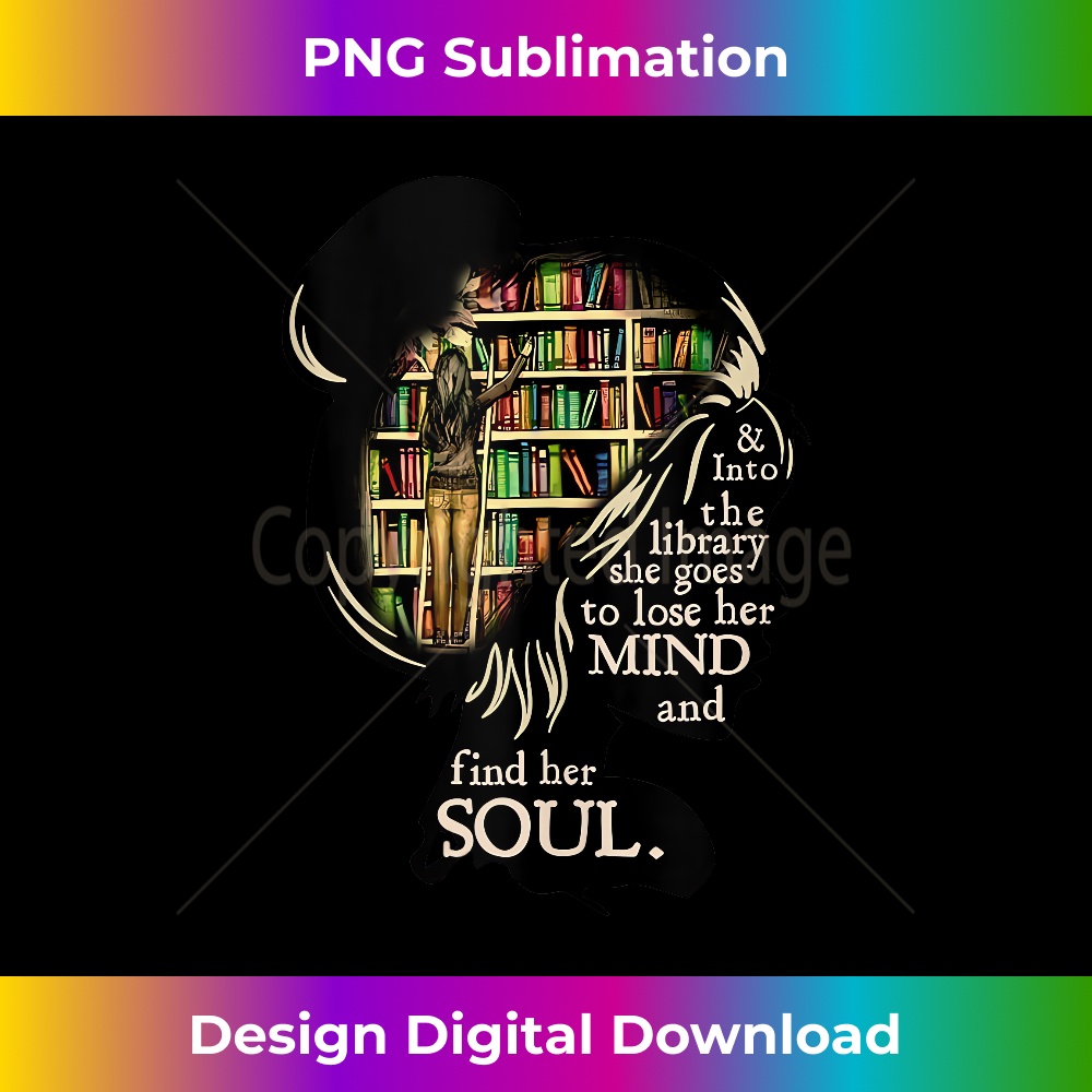 Into The Library She Goes To Lose Her Mind And Find Her Soul | Inspire ...