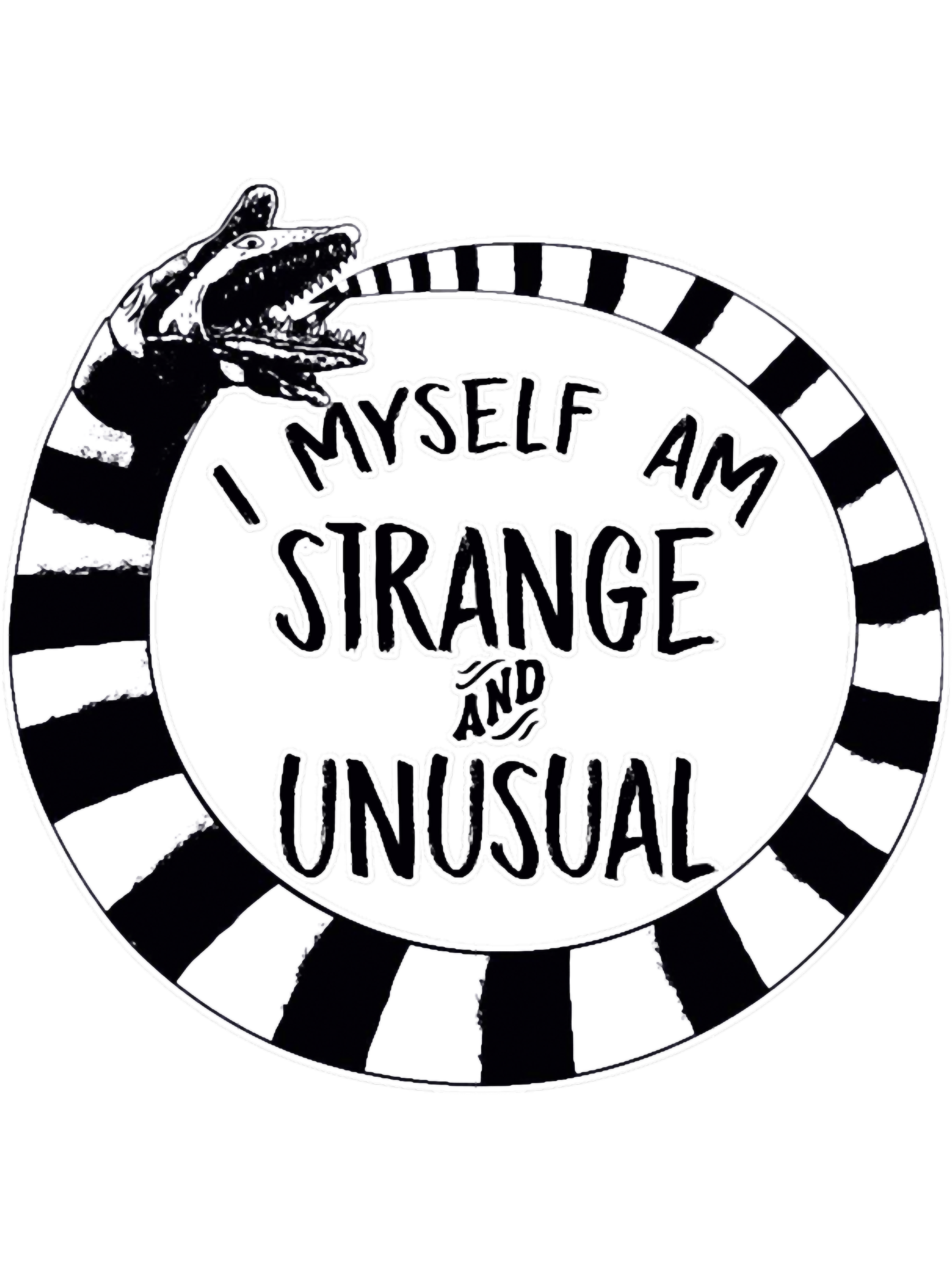 I Myself Am Strange And Unusual Beetlejuice Movie Quote Sand Inspire