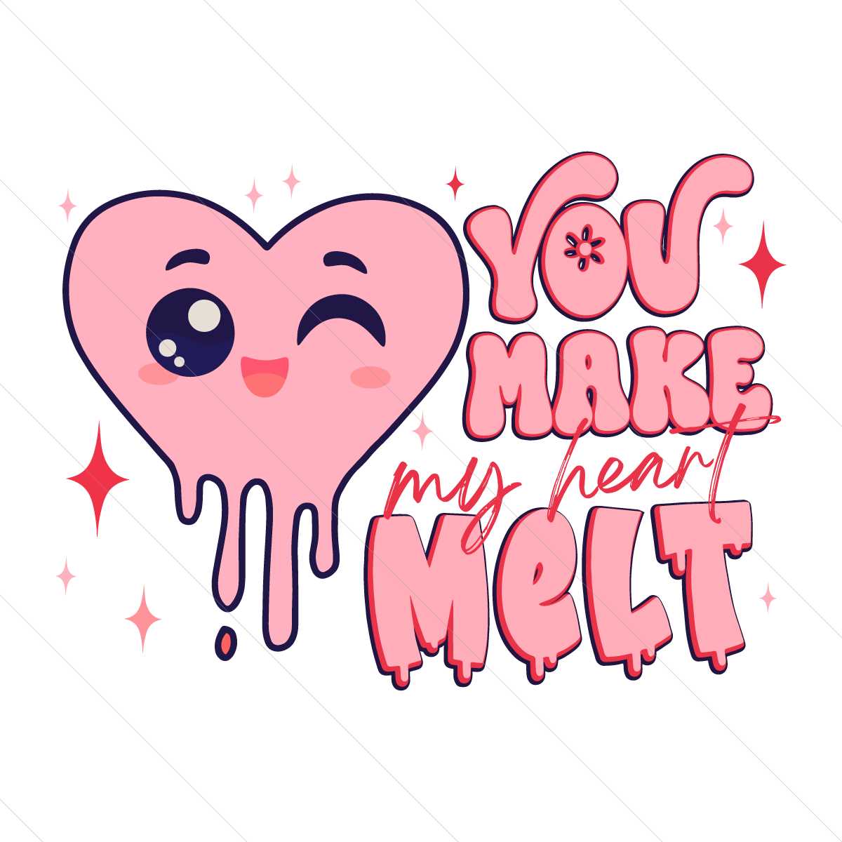 Cute You Make My Heart Melt SVG File Digital Inspire Uplift