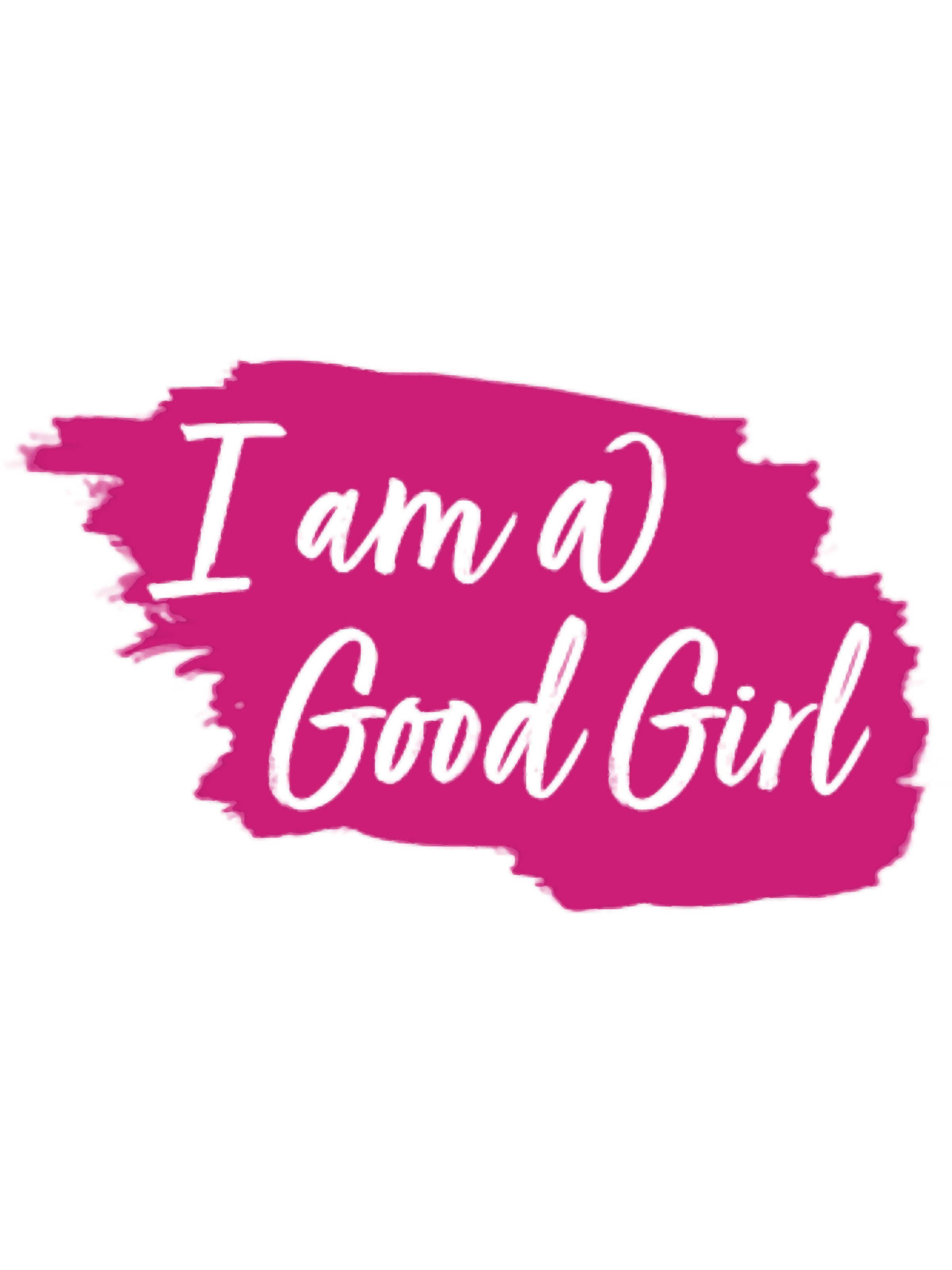 I am a Good Girl Watercolour | Inspire Uplift