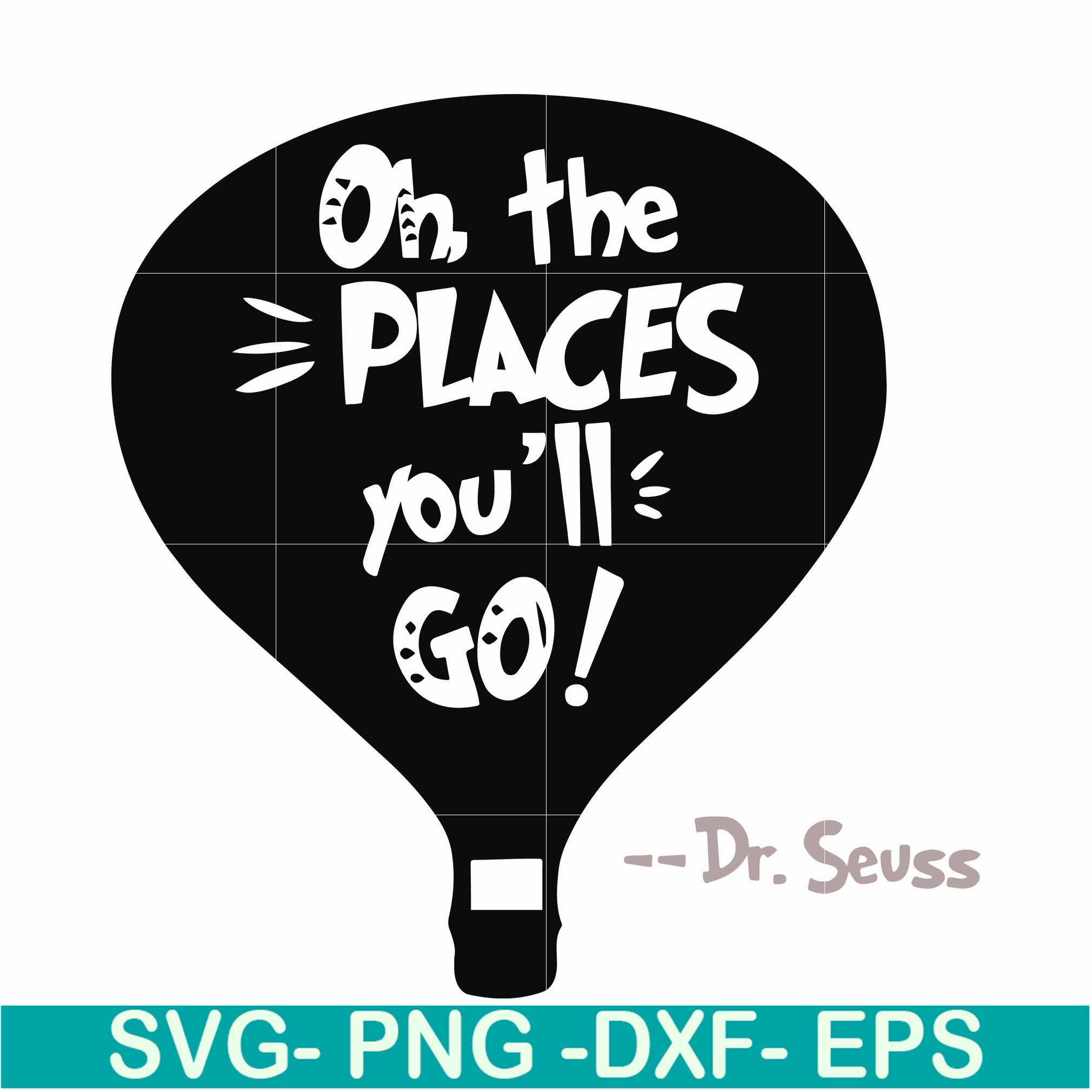 Oh the places you'll go svg, png, dxf, eps file DR00082 | Inspire Uplift